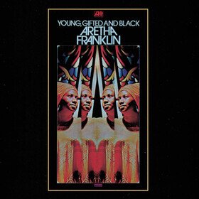 Young, Gifted & Black Aretha Franklin