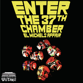 Enter The 37th Chamber El Michels Affair