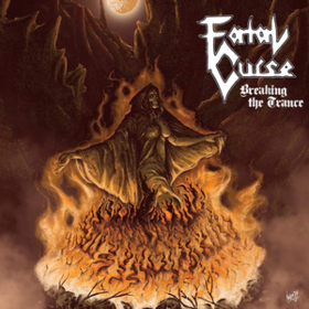 Breaking The Trance Fatal Curse
