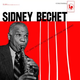 Grand Master Of The Soprano Saxophone Sidney Bechet