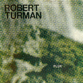 Flux Robert Turman