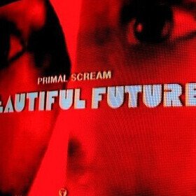 Beautiful Future Primal Scream