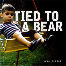 True Places Tied To A Bear