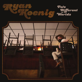 Two Different Worlds Ryan Koenig