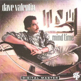 Mind Time Dave Valentin