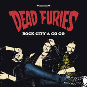 Rock City A Go Go Dead Furies