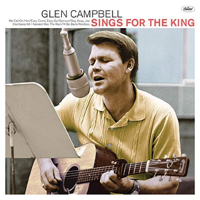 Sings For The King Glen Campbell
