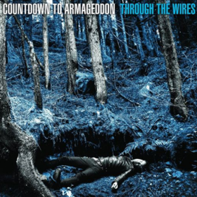 Through The Wires Countdown To Armageddon