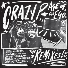 Age of the Ego (Remixes Album) Crazy P