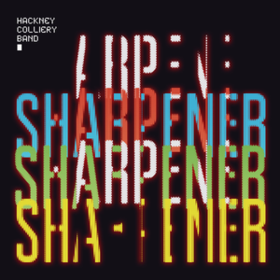 Sharpener Hackney Colliery Band