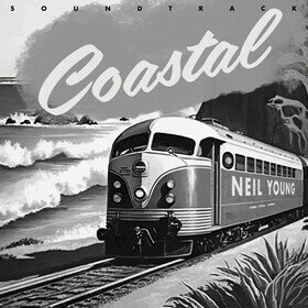 Coastal (Original Soundtrack) Neil Young