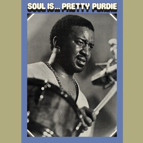 Soul is...Pretty Purdie Bernard -pretty- Purdie