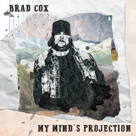 My Mind's Projection Brad Cox