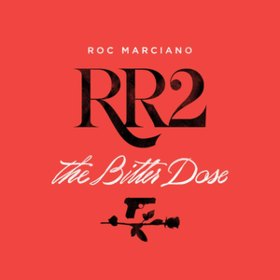 Rr2: The Bitter Dose Roc Marciano