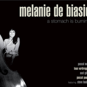 A Stomach Is Burning Melanie De Biasio