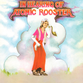 In Hearing Of Atomic Rooster Atomic Rooster