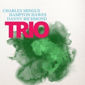 Mingus Three Charles Mingus