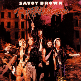 Rock 'n' Roll Warriors Savoy Brown