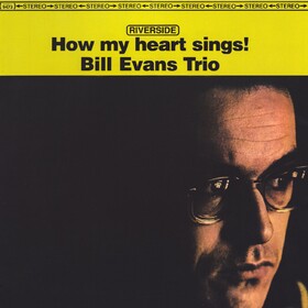 How My Heart Sings Bill Evans Trio
