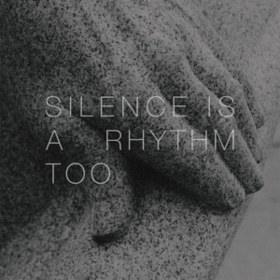 Silence Is A Rhythm Too Matthew Collings
