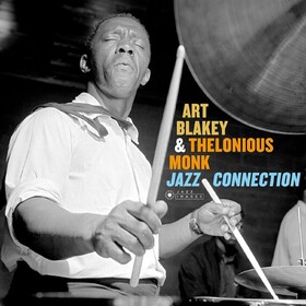 Jazz Connection (Deluxe Edition) Art Blakey & Thelonius Monk