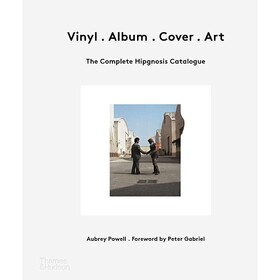 Vinyl. Album. Cover. Art: Complete Hipgnosis Catalogue Aubrey Powell