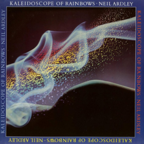 Kaleidoscope Of Rainbows Neil Ardley