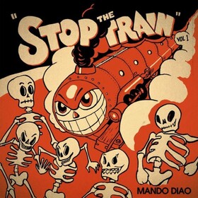 Stop The Train Mando Diao