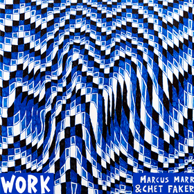 Work EP Marcus Marr & Chet Faker