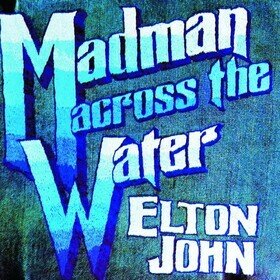 Madman Across The Water (Limited Edition) Elton John