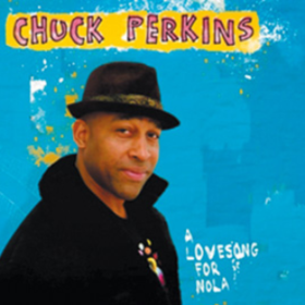 A Love Song For Nola Chuck Perkins