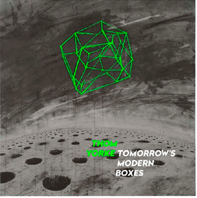 Tomorrow's Modern Boxes (Deluxe Edition) Thom Yorke