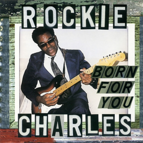 Born For You Rockie Charles