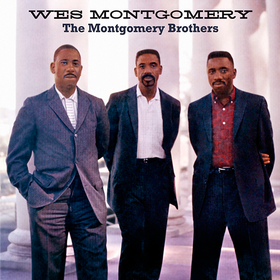 The Montgomery Brothers Wes Montgomery