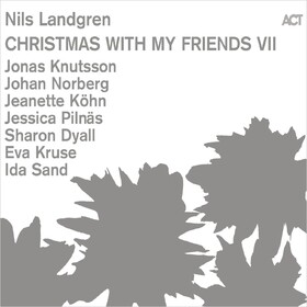 Christmas With My Friends VII Nils Landgren