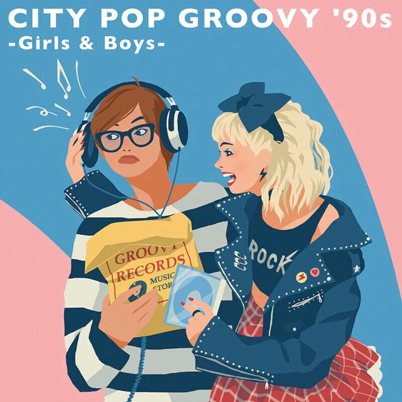 City Pop Groovy '90s: Girls & Boys