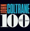 John Coltrane 100 - Highlights 1957 - 1964