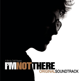 I'm Not There (Bob Dylan) Original Soundtrack
