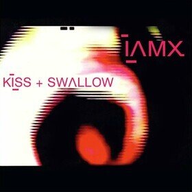 Kiss + Swallow IAMX