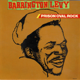 Prison Oval Rock Barrington Levy