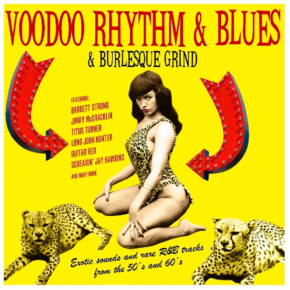 Voodoo Rhythm & Blues & Burlesque Grind
