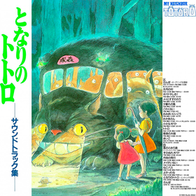 My Neighbor Totoro: Soundtrack Joe Hisaishi