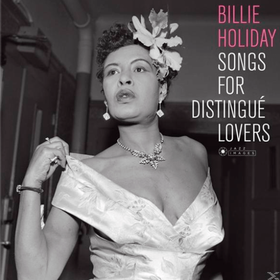 Songs For Distingue Lovers Billie Holiday