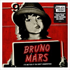 It's Better If You Don't Understand Bruno Mars