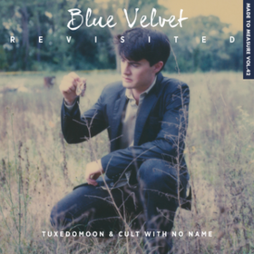 Blue Velvet Revisited Tuxedomoon