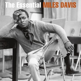 The Essential Miles Davis Miles Davis