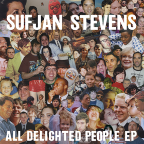 All Delighted People Ep Sufjan Stevens