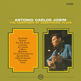 The Composer Of Desafinado Plays Antonio Carlos Jobim