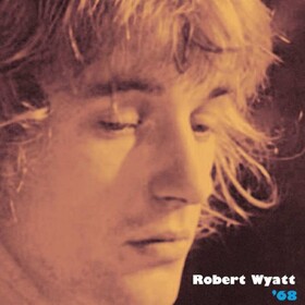 '68 (Limited Edition) Robert Wyatt