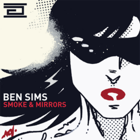 Smoke & Mirrors Ben Sims